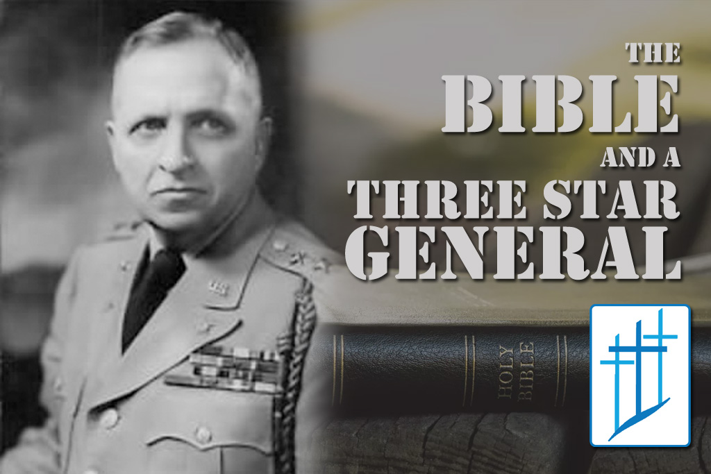 The Bible and a Three-Star General